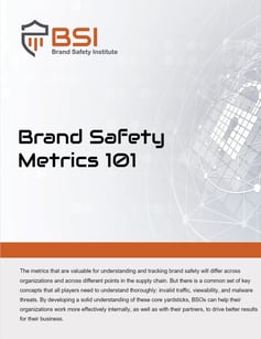 Brand Safety Metrics 101